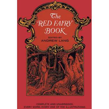The Red Fairy Book - (Dover Children's Classics) by  Andrew Lang (Paperback)