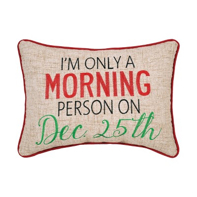 C&F Home 12" x 16" Morning Person Embroidered Pillow