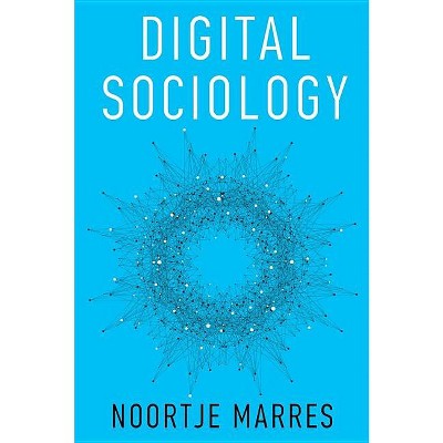 Digital Sociology - by Noortje Marres