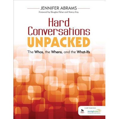 Hard Conversations Unpacked - by  Jennifer B Abrams (Paperback)