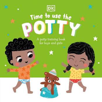 Time to Use the Potty - by  DK (Board Book)