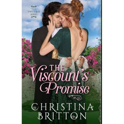 The Viscount's Promise - (Twice Shy) by  Christina Britton (Paperback)