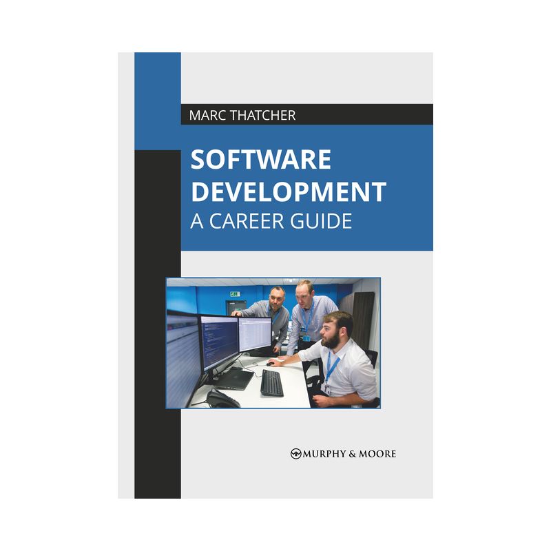 Software Development: A Career Guide - by  Marc Thatcher (Hardcover), 1 of 2