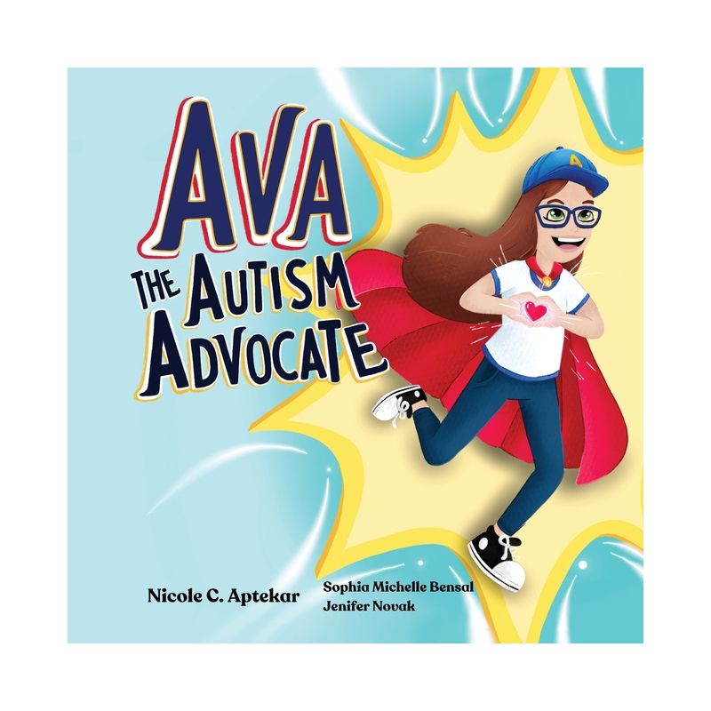Ava the Autism Advocate - by  Nicole C Aptekar (Paperback), 1 of 2