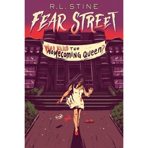 Who Killed the Homecoming Queen? - (Fear Street) by  R L Stine (Paperback) - 1 of 1