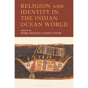 Religion and Identity in the Indian Ocean World - (Hardcover) - 1 of 1