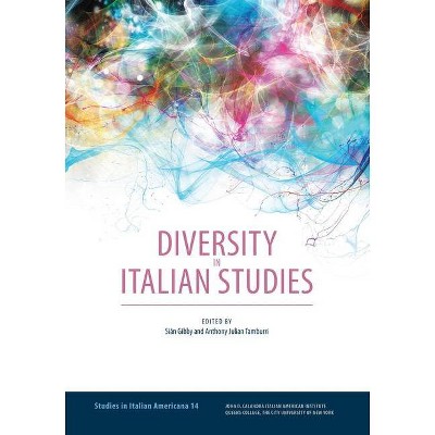 Diversity in Italian Studies - by  Siân Gibby & Anthony J Tamburri (Paperback)