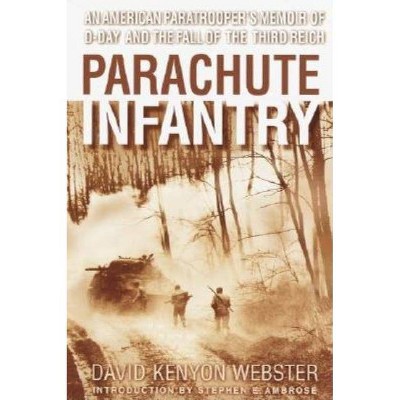 Parachute Infantry - by  David Webster (Paperback)