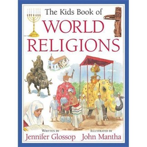 The Kids Book of World Religions - by  Jennifer Glossop (Paperback) - 1 of 1