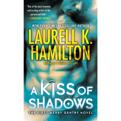 A Kiss of Shadows - (Merry Gentry) by  Laurell K Hamilton (Paperback)