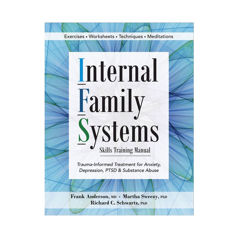 Internal Family Systems Skills Training Manual - Annotated by  Frank G Anderson & Martha Sweezy & Richard D Schwartz (Paperback), 1 of 2