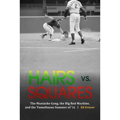 Hairs vs. Squares - by  Ed Gruver (Hardcover)