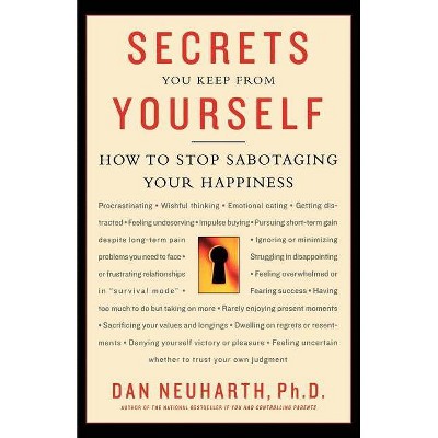 Secrets You Keep from Yourself - by  Dan Neuharth (Paperback)