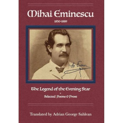 Mihai Eminescu - by  Adrian Sahlean (Hardcover)