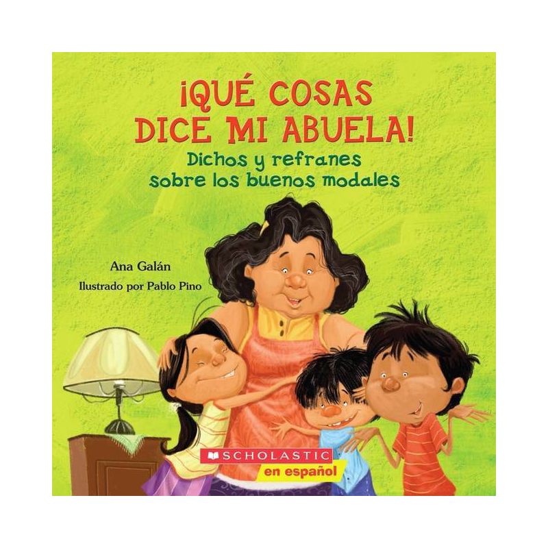 Qué Cosas Dice Mi Abuela (the Things My Grandmother Says) - by  Ana Galán (Paperback), 1 of 2