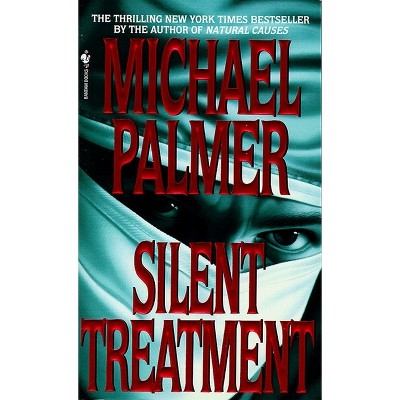 Silent Treatment - by  Michael Palmer (Paperback)