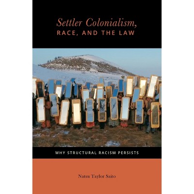 Settler Colonialism, Race, And The Law - (citizenship And Migration In ...