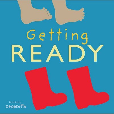 Getting Ready - (Tactile Books) by  Child's Play (Board Book)