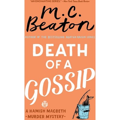 Death of a Gossip - (Hamish Macbeth Mystery) by  M C Beaton (Paperback)