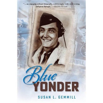 Blue Yonder - by  Susan L Gemmill (Paperback)