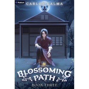 Blossoming Path 3 - by  Carlos Calma (Paperback) - 1 of 1