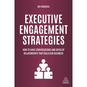 Executive Engagement Strategies - by  Edward Blackwell (Paperback) - 1 of 1