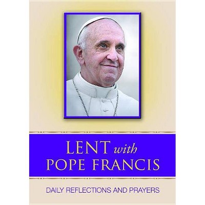 Lent with Pope Francis - (Paperback)