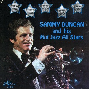 Sammy Duncan - Sammy Duncan and His Hot Jazz All Stars (CD) - 1 of 1