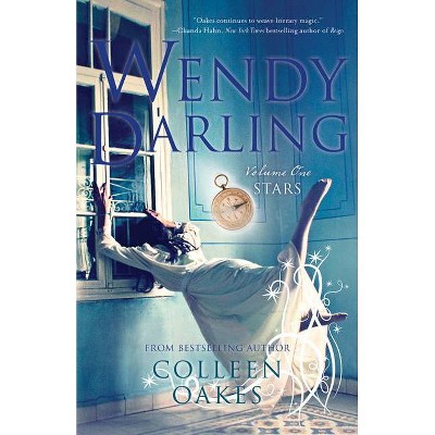 Wendy Darling - by  Colleen Oakes (Paperback)