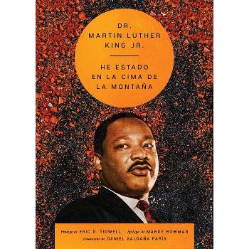 I've Been to the Mountaintop \ He Estado En La Cima de la Montaña (Spanish Ed.) - (Essential Speeches of Dr. Martin Lut) by  Martin Luther King