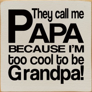 Slickblue They Call Me Papa Wood Sign – Rustic Knotty Pine Wall Decor for Grandpa, 7x7, Multiple Colors - 1 of 3