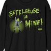 Beetlejuice Beetlejuice Betelgeuse Is Mine Adult Black Crew Neck Long Sleeve Tee-Medium - 2 of 3