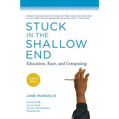 Stuck in the Shallow End, Updated Edition - by  Jane Margolis (Paperback)