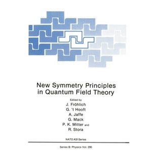 New Symmetry Principles in Quantum Field Theory - (NATO Asi Series) (Hardcover) - 1 of 1