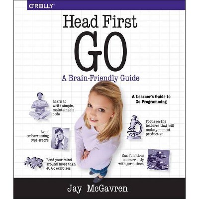 Head First Go - by  Jay McGavren (Paperback)