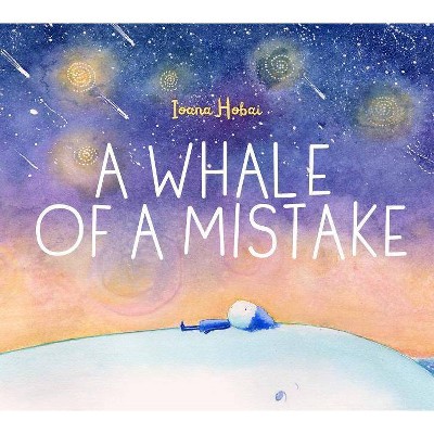 A Whale of a Mistake - by  Ioana Hobai (Hardcover)