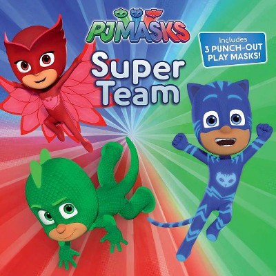 Super Team - (Pj Masks) (Paperback)