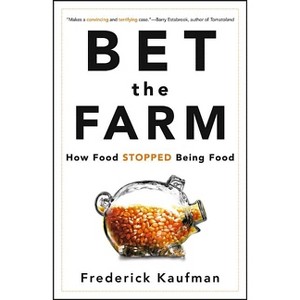 Bet the Farm - by  Frederick Kaufman (Hardcover) - 1 of 1