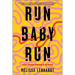 Run Baby Run - by  Melissa Lenhardt (Paperback)