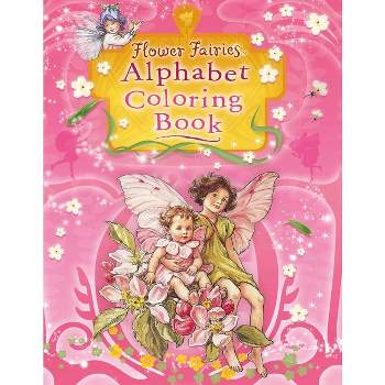Flower Fairies Alphabet Coloring Book - by  Cicely Mary Barker (Paperback)