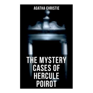 The Mystery Cases of Hercule Poirot - by  Agatha Christie (Paperback) - 1 of 1