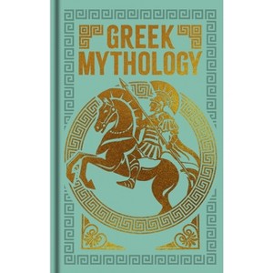 Greek Mythology - (Arcturus Ornate Classics) by  Nathaniel Hawthorne & V C Turnbull (Hardcover) - 1 of 1
