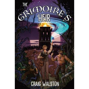 The Grimoire's Heir - by  Craig A Walston (Paperback) - 1 of 1