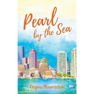 Pearl by the Sea - by  Regina Mouradian (Paperback) - 1 of 1