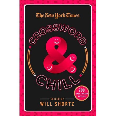 The New York Times Crossword & Chill - (Paperback)