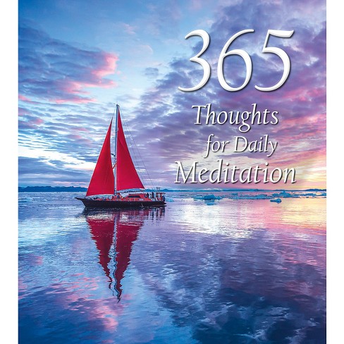 365 Thoughts For Daily Meditation - (365 Inspirations) (hardcover) : Target