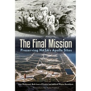 The Final Mission - by  Lisa Westwood & Beth O'Leary & Milford Wayne Donaldson (Paperback) - 1 of 1
