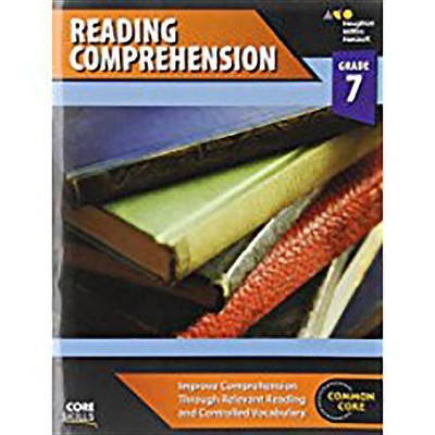 Core Skills Reading Comprehension Workbook Grade 7 - by  Houghton Mifflin Harcourt (Paperback)