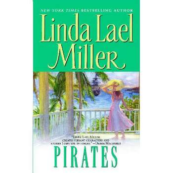 Pirates - by  Linda Lael Miller (Paperback)