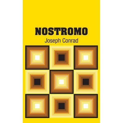 Nostromo - by  Joseph Conrad (Hardcover)